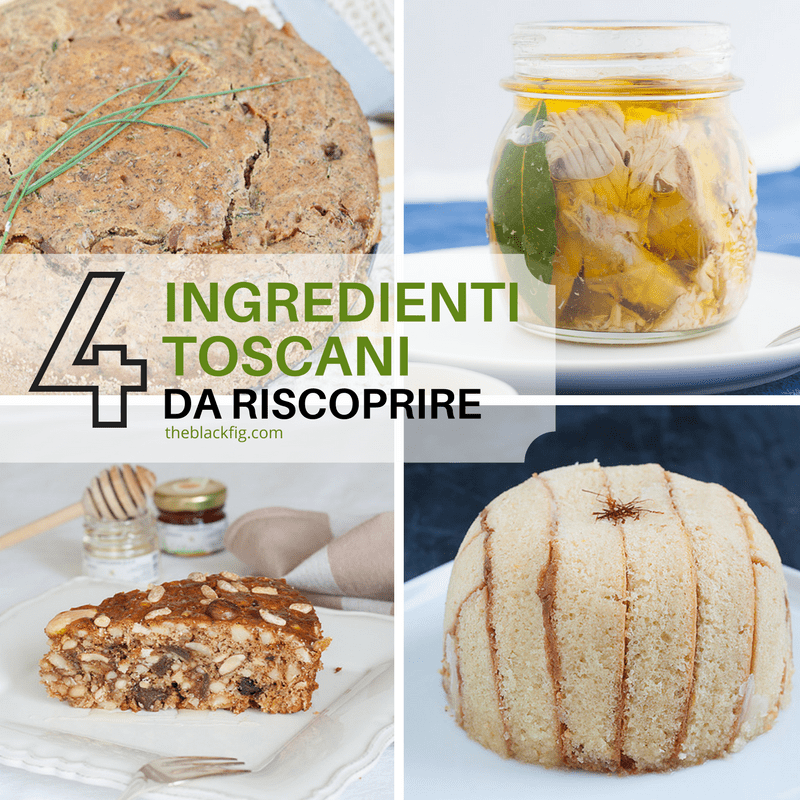 4 ingredienti toscani da riscoprire