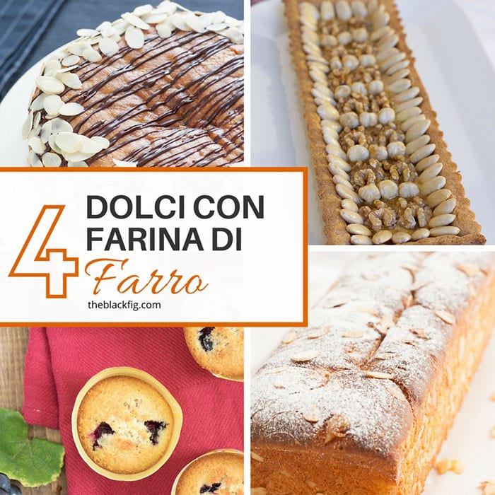 dolci con farina di farro ricette