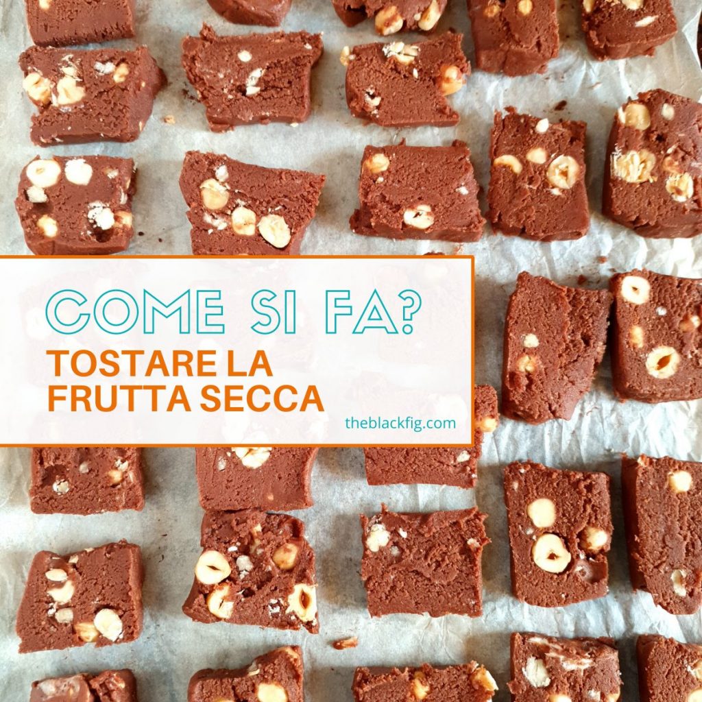 come tostare frutta secca a casa